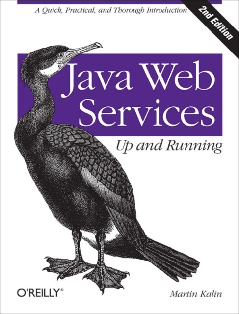 Java Web Services: Up and Running, Paperback / softback Book