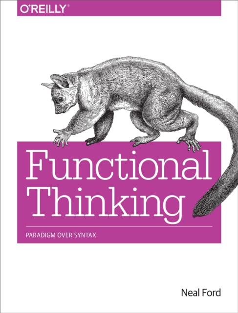 Functional Thinking : Paradigm Over Syntax, PDF eBook