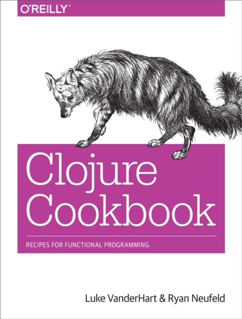 Clojure Cookbook : Recipes for Functional Programming, PDF eBook
