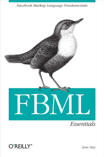 FBML Essentials : Facebook Markup Language Fundamentals, EPUB eBook