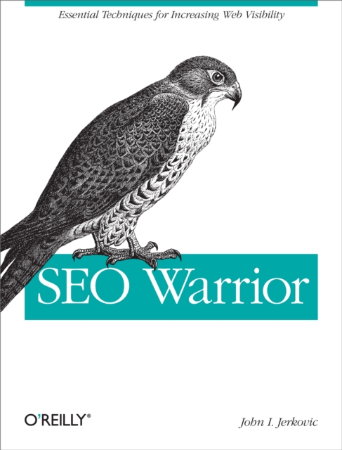 SEO Warrior : Essential Techniques for Increasing Web Visibility, EPUB eBook