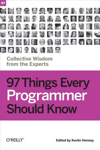 97 Things Every Programmer Should Know : Collective Wisdom from the Experts, EPUB eBook