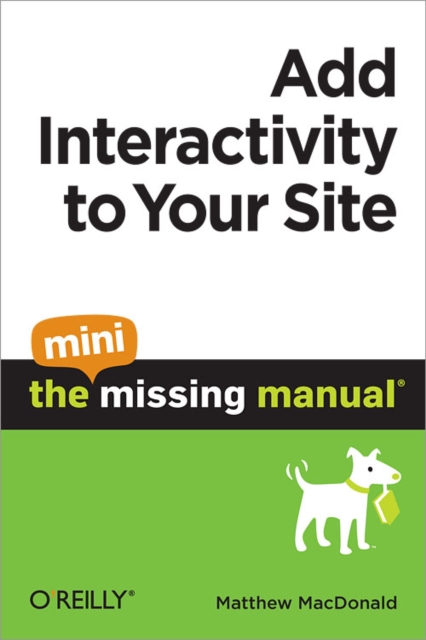 Add Interactivity to Your Site: The Mini Missing Manual, PDF eBook