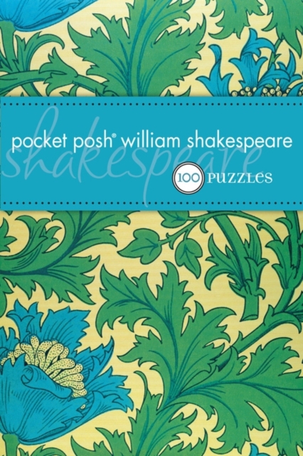 Pocket Posh William Shakespeare (UK) : 100 Puzzles & Quizzes, Paperback Book