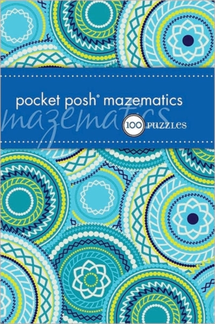 Pocket Posh Mazematics : 100 Puzzles, Paperback Book