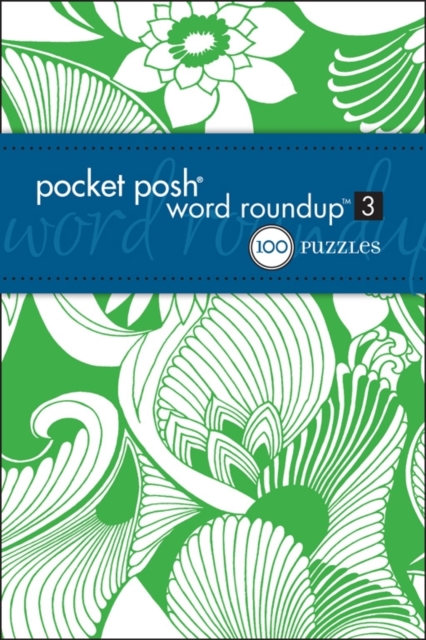 Pocket Posh Word Roundup 3 : 100 Puzzles, Paperback Book