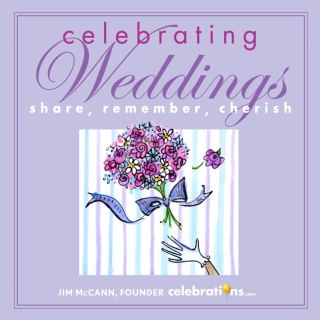 Celebrating Weddings : Share, Remember, Cherish, EPUB eBook