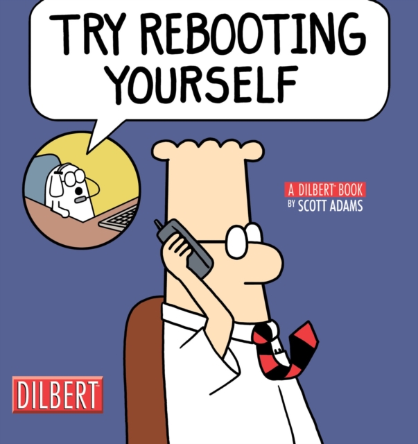 Try Rebooting Yourself : A Dilbert Collection, EPUB eBook