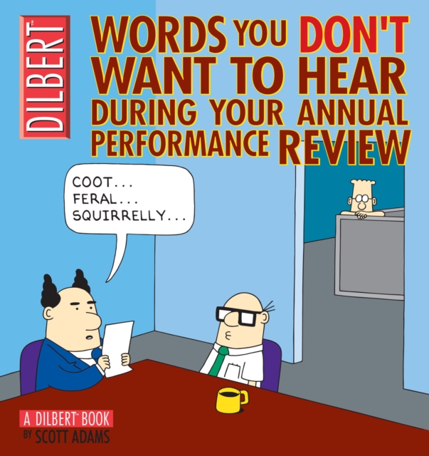 Words You Don't Want to Hear During Your Annual Performance Review : A Dilbert Book, EPUB eBook
