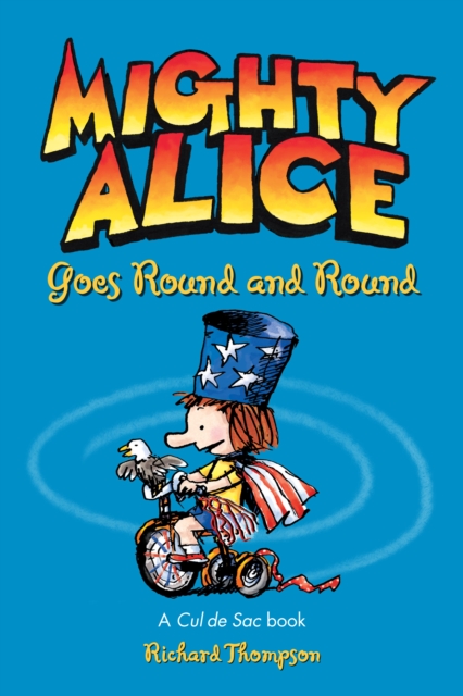 Mighty Alice Goes Round and Round : A Cul de Sac Book, EPUB eBook