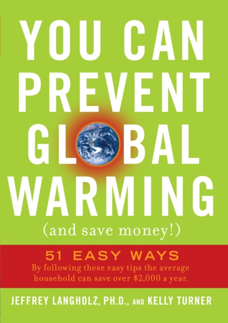 You Can Prevent Global Warming (and Save Money!) : 51 Easy Ways, EPUB eBook