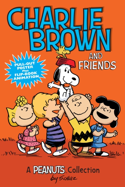 Charlie Brown and Friends : A PEANUTS Collection, Paperback / softback Book