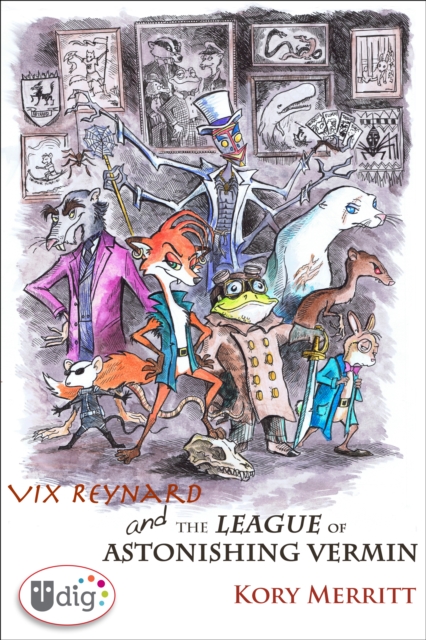 Vix Reynard and the League of Astonishing Vermin, EPUB eBook