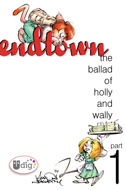Endtown: Ballad of Holly & Wally Part 1, EPUB eBook