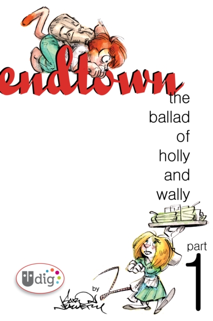 Endtown: Ballad of Holly & Wally Part 1, PDF eBook