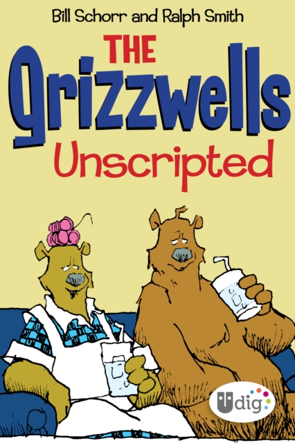 The Grizzwells: Unscripted, PDF eBook