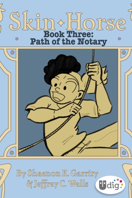 Skin Horse: Book Three-Path of the Notary, EPUB eBook