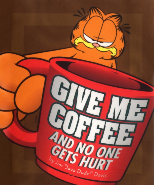 Give Me Coffee and No One Gets Hurt!, PDF eBook