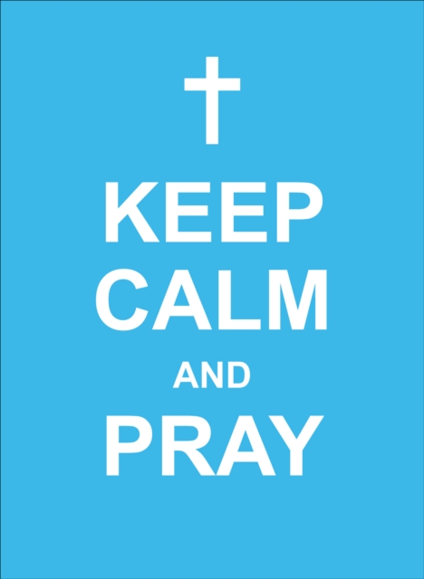 Keep Calm and Pray, EPUB eBook