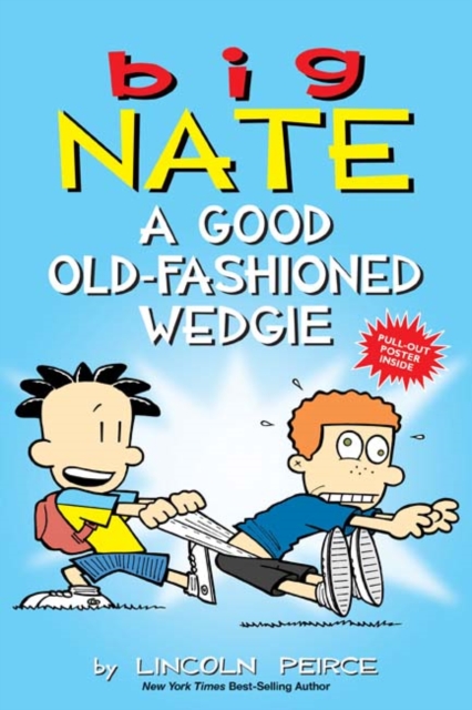 Big Nate: A Good Old-Fashioned Wedgie, Paperback / softback Book