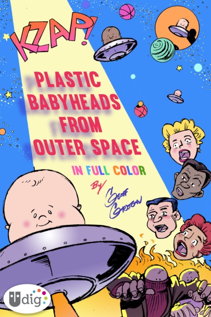 Plastic Babyheads from Outer Space: Book One, EPUB eBook