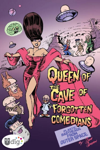 Plastic Babyheads from Outer Space: Book Four, The Queen of the Cave of Forgotten Comedians, PDF eBook