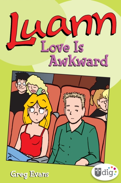 Luann: Love Is Awkward : The Luann and Quill Saga, EPUB eBook