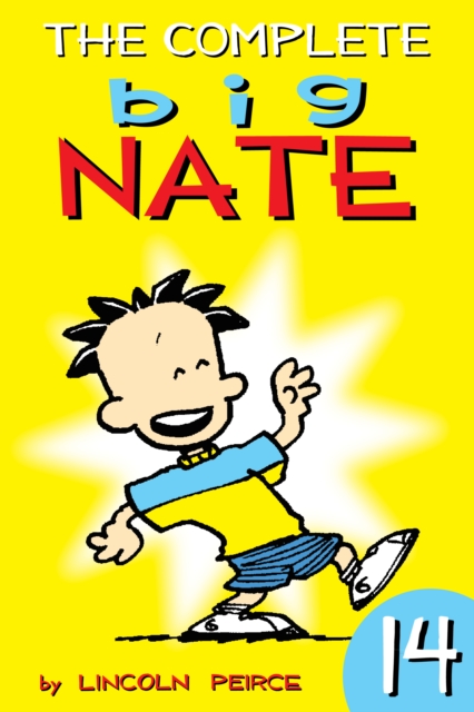 The Complete Big Nate: #14, EPUB eBook