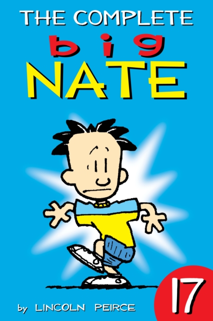 The Complete Big Nate: #17, EPUB eBook