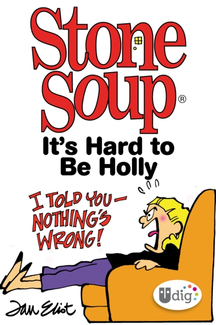 Stone Soup: It's Hard to Be Holly, PDF eBook