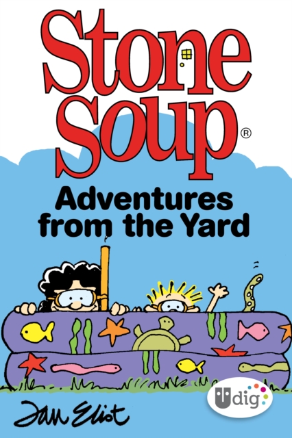 Stone Soup: Adventures from the Yard, PDF eBook