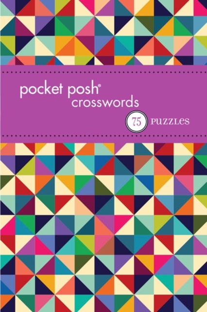 Pocket Posh Crosswords 12 : 75 Puzzles, Paperback Book
