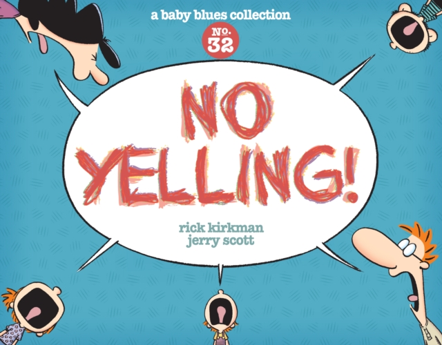 No Yelling! : A Baby Blues Collection, PDF eBook