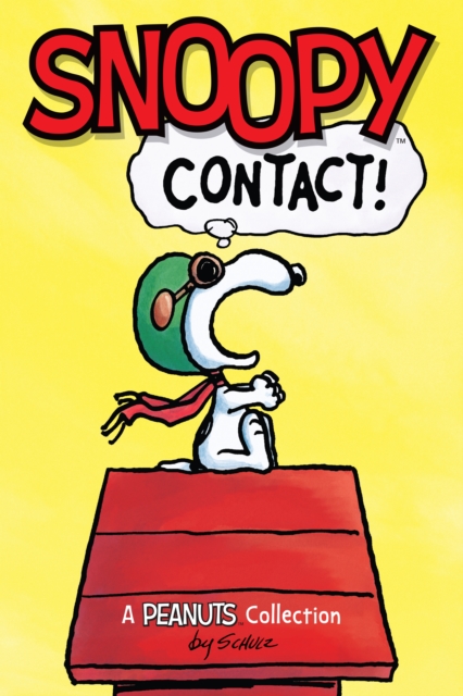 Snoopy: Contact! : A Peanuts Collection, PDF eBook