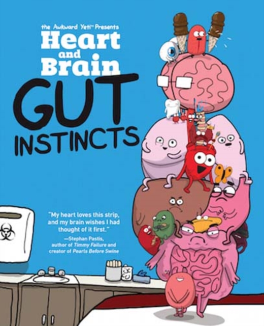 Heart and Brain: Gut Instincts : An Awkward Yeti Collection, Paperback / softback Book