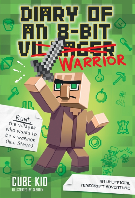 Diary of an 8-Bit Warrior : An Unofficial Minecraft Adventure, Paperback / softback Book