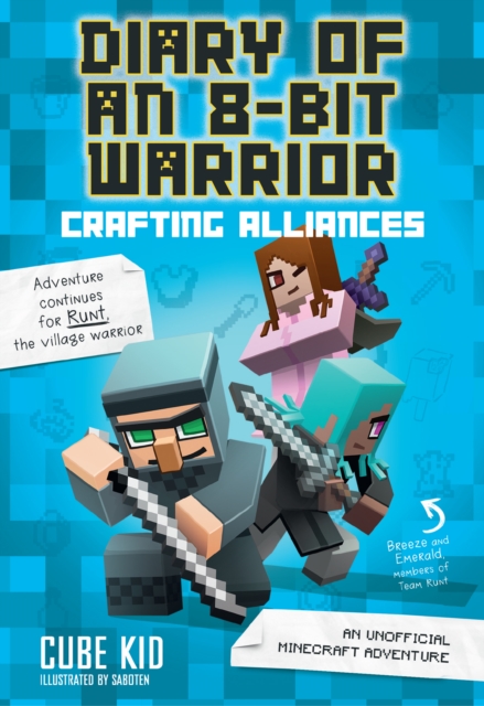 Diary of an 8-Bit Warrior: Crafting Alliances : An Unofficial Minecraft Adventure, PDF eBook
