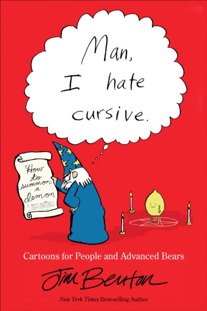 Man, I Hate Cursive : Cartoons for People and Advanced Bears, EPUB eBook