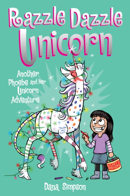Razzle Dazzle Unicorn : Another Phoebe and Her Unicorn Adventure, PDF eBook
