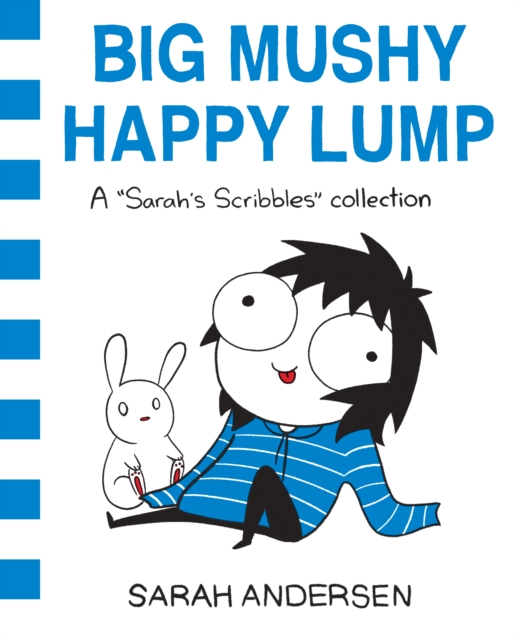 Big Mushy Happy Lump : A Sarah's Scribbles Collection, EPUB eBook