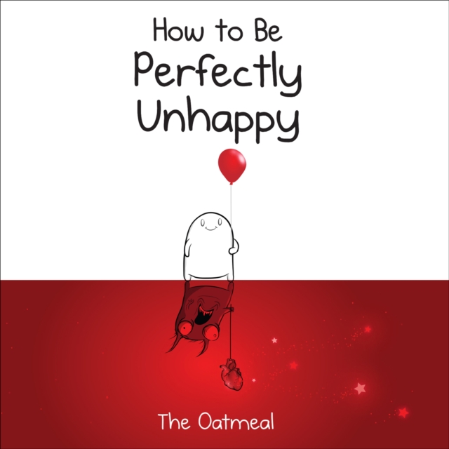 How to Be Perfectly Unhappy, EPUB eBook