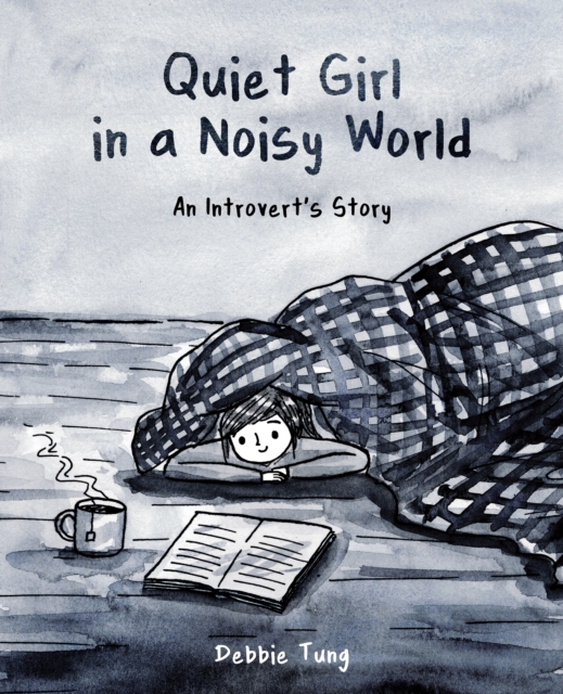 Quiet Girl in a Noisy World : An Introvert's Story, PDF eBook