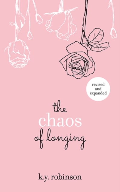 The Chaos of Longing, Paperback / softback Book
