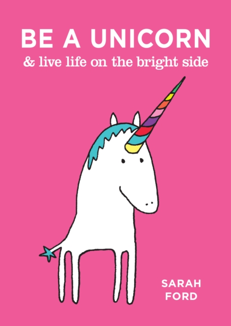 Be a Unicorn & Live Life on the Bright Side, EPUB eBook