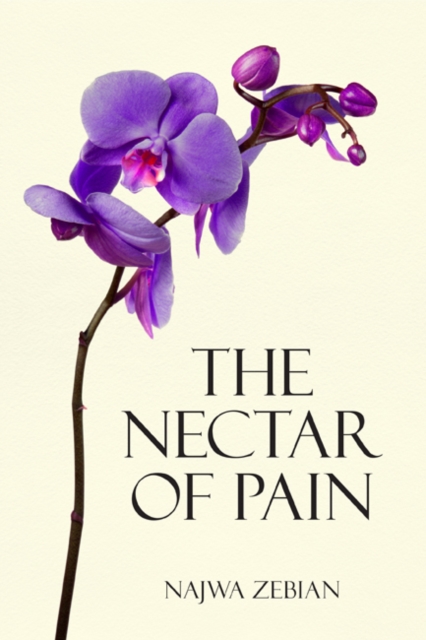 The Nectar of Pain, Paperback / softback Book