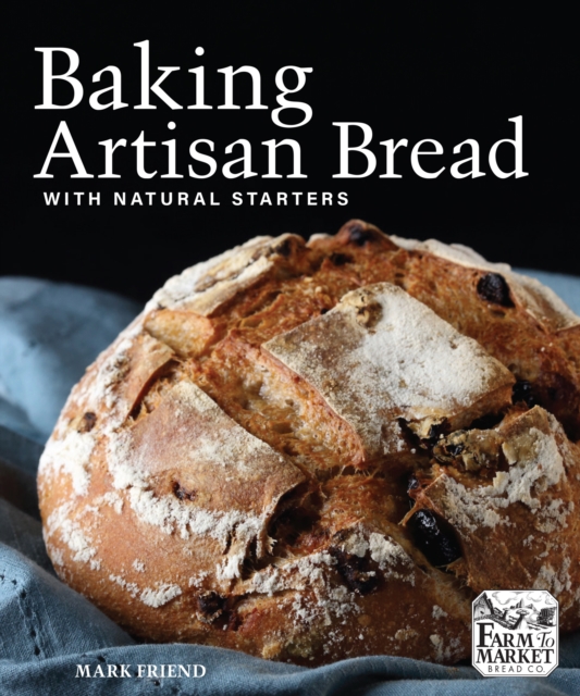 Baking Artisan Bread with Natural Starters, EPUB eBook