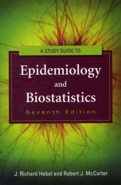 Study Guide To Epidemiology And Biostatistics, Paperback / softback Book