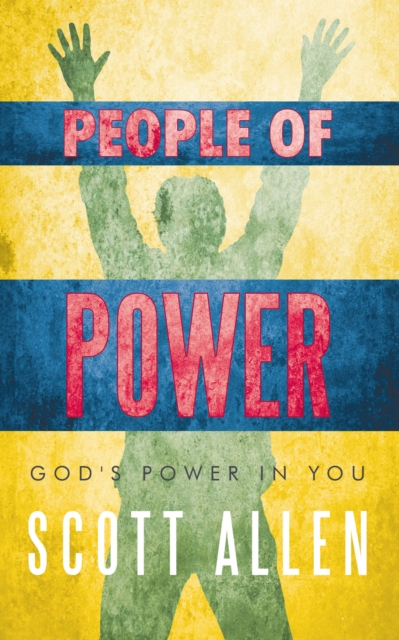 People of Power : God's Power in You, EPUB eBook