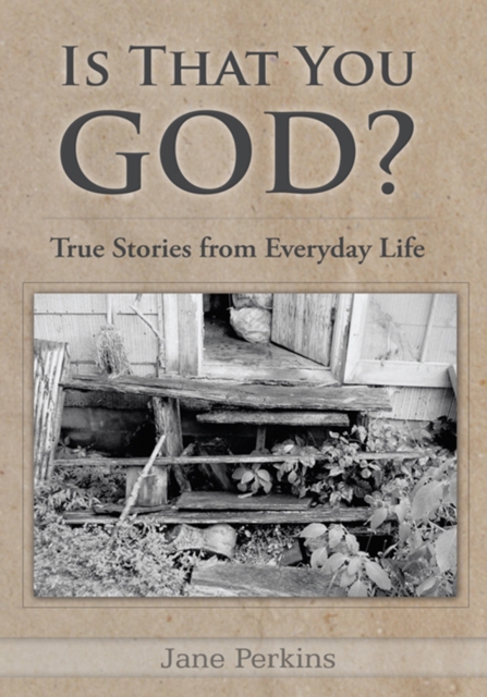 Is That You, God? : True Stories from Everyday Life, EPUB eBook
