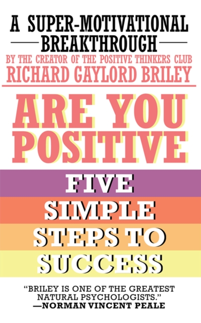Are You Positive : Five Simple Steps to Success, EPUB eBook